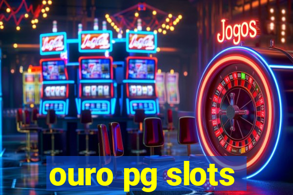 ouro pg slots